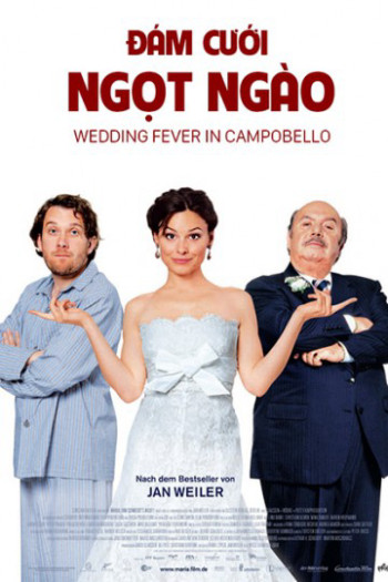 Đám Cưới Ngọt Ngào - Wedding Fever In Campobello