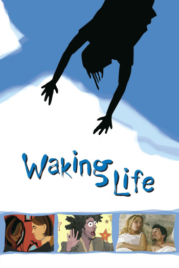 Đánh Thức Cuộc Đời - Waking Life (2001)