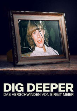 Đào sâu: Vụ mất tích của Birgit Meier - Dig Deeper: The Disappearance of Birgit Meier
