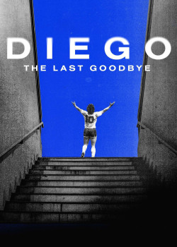 Diego: The Last Goodbye - Diego: The Last Goodbye (2021)