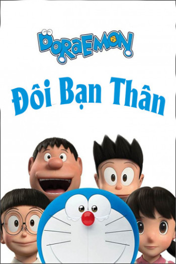 Đô Rê Mon: Đôi Bạn Thân - Stand by Me Doraemon