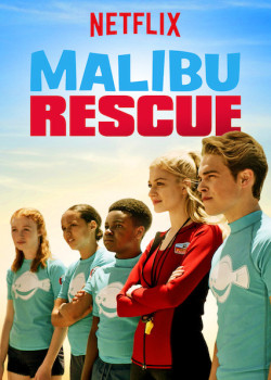 Đội cứu hộ Malibu: Loạt phim - Malibu Rescue: The Series