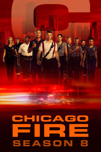 Đội Cứu Hoả Chicago (Phần 8) - Chicago Fire (Season 8) (2019)