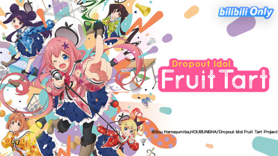 Dropout Idol Fruit Tart - Ochikobore Fruit Tart