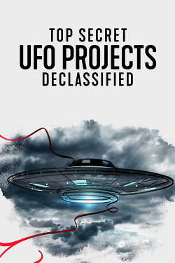 Dự án UFO tuyệt mật: Hé lộ bí ẩn - Top Secret UFO Projects: Declassified (2021)