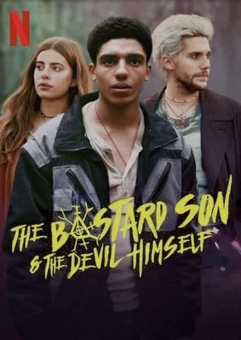 Đứa con hoang và ác quỷ - The Bastard Son & The Devil Himself