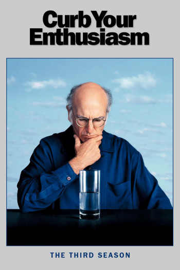 Đừng Quá Nhiệt Tình (Phần 3) - Curb Your Enthusiasm (Season 3)