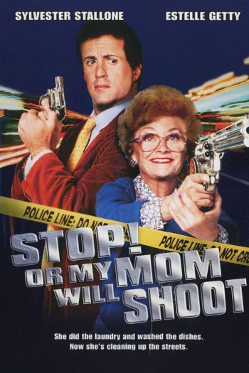 Đứng yên! Không mẹ tôi bắn - Stop! Or My Mom Will Shoot (1992)