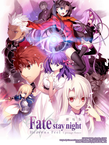 Fate/stay night (Heaven's Feel) I. Hoa tiên tri - 劇場版「Fate\u002Fstay night [Heaven's Feel] I.presage flower (2017)