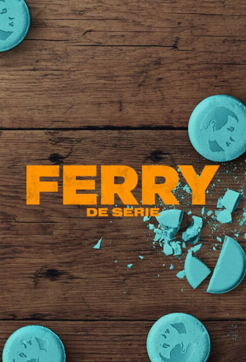 Ferry: Loạt phim - Ferry: The Series
