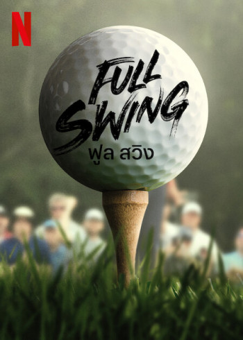 Full Swing: Những tay golf chuyên nghiệp - Full Swing (2023)