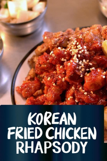 Gà Ràn Hàn Quốc - Korean Fried Chicken Rhapsody