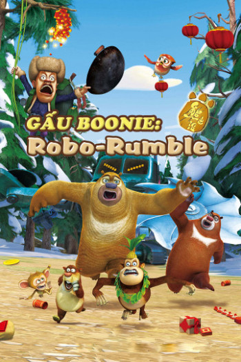 Gấu Boonie: Robo-Rumble - Boonie Bears: Robo-Rumble