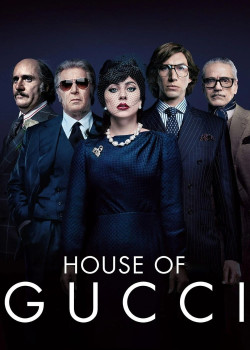 Gia Tộc Gucci - House of Gucci (2022)