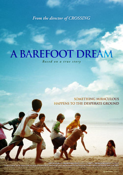 Giấc Mơ Chân Trần - A Barefoot Dream (2010)