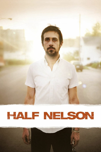 Half Nelson - Half Nelson (2006)