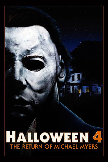Halloween 4: Sự Trở Lại của Michael Myers - Halloween 4: The Return of Michael Myers (1988)