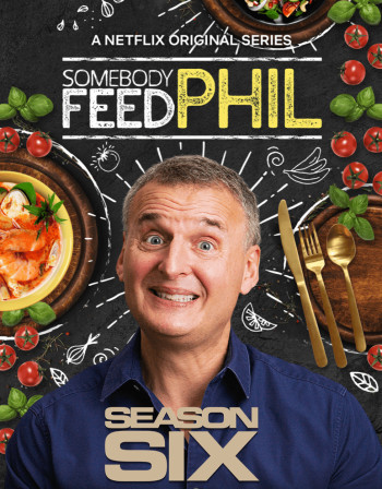 Hành trình ẩm thực của Phil (Phần 6) - Somebody Feed Phil (Season 6)