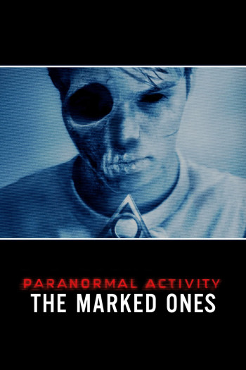Hiện Tượng Siêu Nhiên: Vết Cắn Của Quỷ - Paranormal Activity: The Marked Ones (2014)