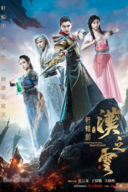 Hiên Viên Kiếm Hán Chi Vân (Triều Mộ Song Hùng) - Xuan-Yuan Sword: Han Cloud (2017)