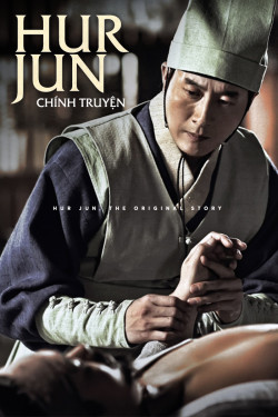 Hur Jun Chính Truyện - Hur Jun, The Original Story (2013)