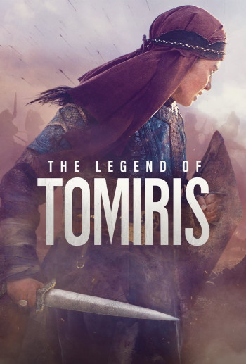 Huyền Thoại Tomiris - The Legend of Tomiris (2019)