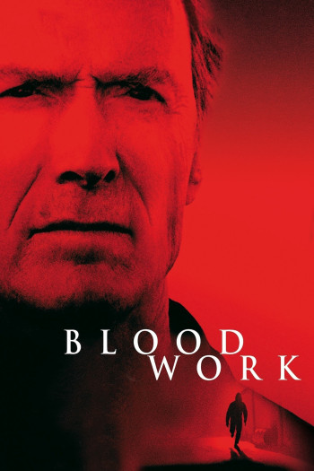 Huyết Hận - Blood Work (2002)