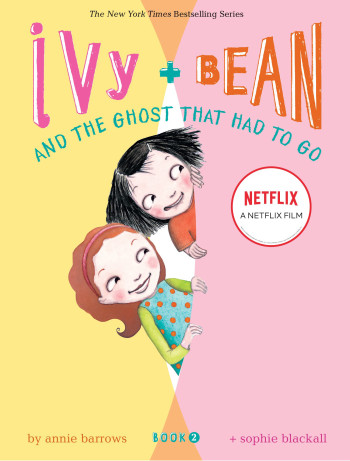 Ivy + Bean: Tống cổ những con ma - Ivy + Bean: The Ghost That Had to Go (2021)
