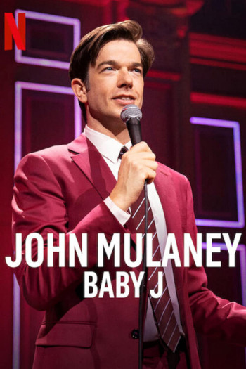 John Mulaney: Baby J - John Mulaney: Baby J