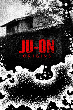 JU-ON: Khởi nguồn - JU-ON: Origins (2020)