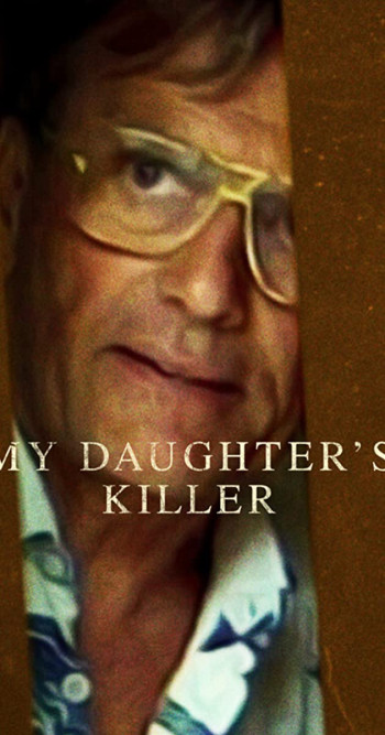Kẻ giết con gái tôi - My Daughter’s Killer (2022)