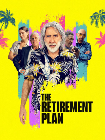 Kế Hoạch Hưu Trí - The Retirement Plan (2023)