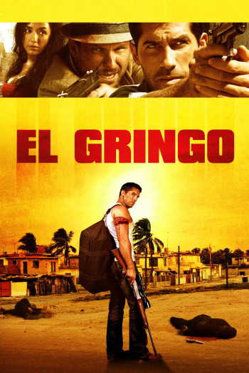Kẻ Ngoại Lai - El Gringo (2012)