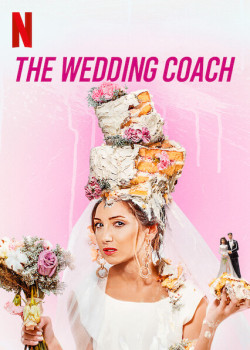 Kết hôn hay đem chôn - The Wedding Coach (2021)