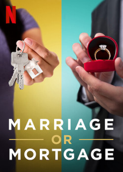 Kết hôn hay tậu nhà - Marriage or Mortgage (2021)