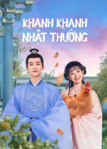 Khanh Khanh Nhật Thường (Tân Xuyên Nhật Thường) - New Life Begins (2022)