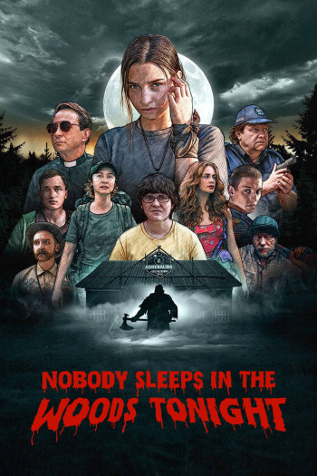 Không ai ngủ trong rừng đêm nay - Nobody Sleeps in the Woods Tonight (2020)