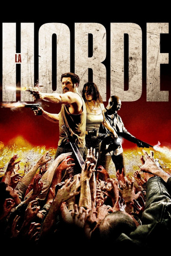  Không Khoan Nhượng - The Horde (2009)