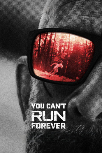 Không Thể Chạy Mãi - You Can't Run Forever (2024)
