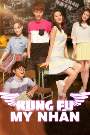 Kung Fu Mỹ Nhân - Kung Fu Angels (2014)
