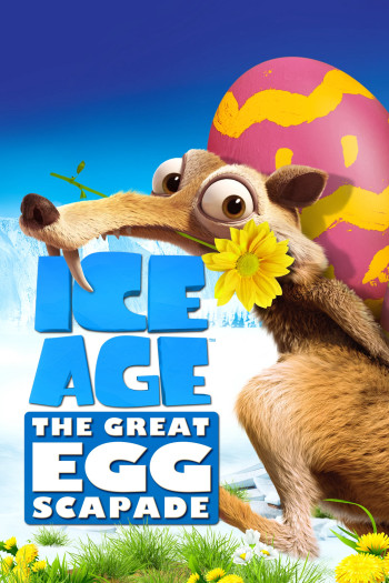 Kỷ Băng Hà - Cuộc Săn Trứng Phục Sinh - Ice Age: The Great Egg-Scapade