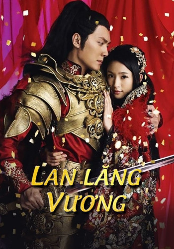 Lan Lăng Vương - Prince of Lan Ling
