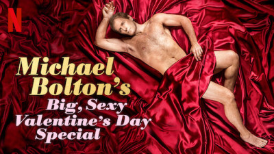 Lễ tình nhân đặc biệt của Michael Bolton - Michael Bolton's Big, Sexy Valentine's Day Special