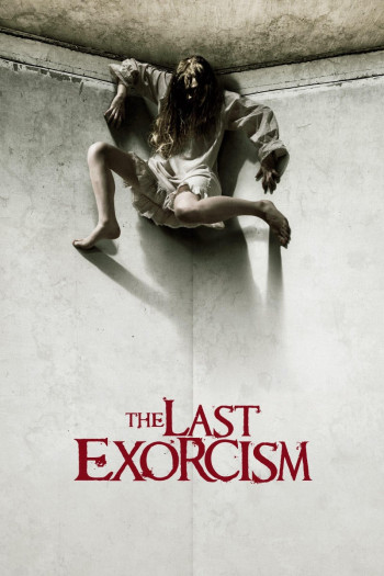 Lể Trừ Tà Cuối Cùng - The Last Exorcism