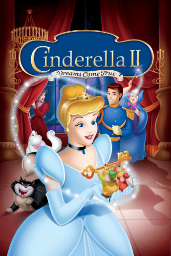 Lọ Lem II: Giấc Mơ Thành Sự Thật - Cinderella 2: Dreams Come True (2002)