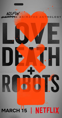 Love, Death & Robots (Phần 1) - Love, Death & Robots (Season 1)