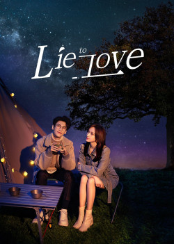 Lương Ngôn Tả Ý - Lie To Love (2021)