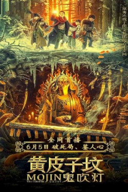 Ma Thổi Đèn: Mộ Hoàng Bì Tử - Mojin: The Tomb of Weasel (2021)