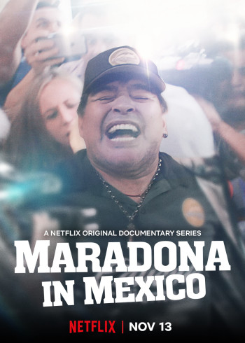 Maradona ở Mexico - Maradona in Mexico (2019)