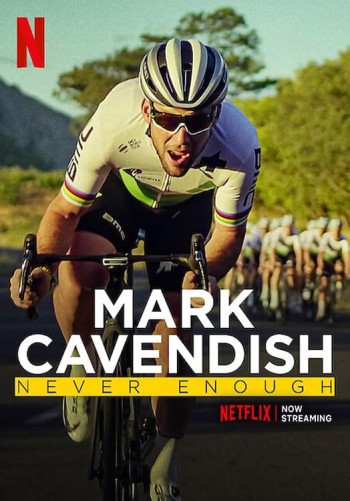 Mark Cavendish: Không bao giờ đủ - Mark Cavendish: Never Enough (2023)